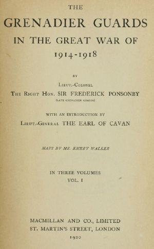 [Gutenberg 60677] • The Grenadier Guards in the Great War of 1914-1918, Vol. 1 of 3